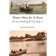 Three Men In A Boat (To Say Nothing Of The Dog...)