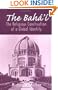 The Baha'i: The Religious Construction of a Global Identity