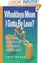 Whaddaya Mean I Gotta Be Lean? Building the bridge from job satisfaction to corporate profit