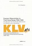 Produkt-Bild: Essener Obersch&uuml;ler in Tirol-Vorarlberg 1943-1945: Am Beispiel der Humboldt-Oberschule im Zillertal und in Kitzb&uuml;hel. Dokumente und Berichte zur Erweiterten Kinderlandverschickung 1940-1945. Band 12