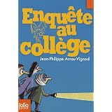 Enqu�te au coll�ge, 2�:�Enqu�te au coll�gepar Jean-Philippe Arrou...
