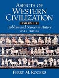Aspects of Western Civilization: Problems and Sources in History, Volume 1 (6th Edition)