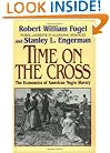 Time on the Cross: The Economics of American Slavery