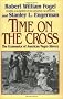 Time on the Cross: Economics of American Negro Slavery