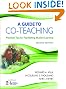A Guide to Co-Teaching: Practical Tips for Facilitating Student Learning (Joint Publication)