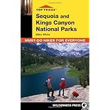 Top Trails: Sequoia and Kings Canyon: Must-Do Hikes for Everyone