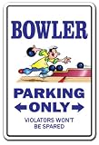 BOWLER ~Novelty Sign~ parking signs bowling ball gift