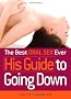 The Best Oral Sex Ever: His Guide to Going Down