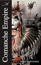 The Comanche Empire (The Lamar Series in Western History)