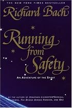 Running from Safety: An Adventure of the Spirit