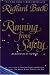 Running from Safety: An Adventure of the Spirit