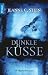 Dunkle Küsse: Ein Vampirthriller