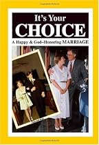 It's your Choice - A Happy & God-Honoring Marriage