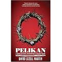 Pelikan (Love, Redemption & Felony Theft A Novel of the French Quarter) (Reprint) (Paperback)