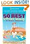 50 Best Girlfriends Getaways in North America, 2nd Edition