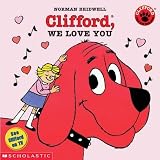 Clifford We Love You[CLIFFORD WE LOVE YOU][Paperback]
