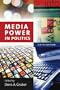 Media Power in Politics