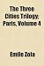 The Three Cities Trilogy; Paris, Volume 4