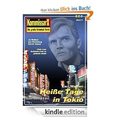Hei�e Tage in Tokio - Band 11 (Earl Warren Kommissar X - Edition)
