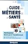 Le guide des m�tiers de la sant�