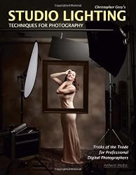 Studio Lighting Techniques for Photography: Tricks of the Trade for Professional Digital Photographers
