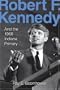 Robert F. Kennedy and the 1968 Indiana Primary