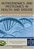 Nutrigenomics and Proteomics in Health and Disease: Food Factors and Gene Interactions