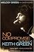 No Compromise: The Life Story of Keith Green