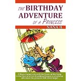 The Birthday Adventure of A Princessby Nana B