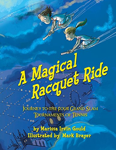 a magical racquet ride journey to the four grand slam tournaments of tennis
