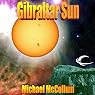 Gibraltar Sun: Gibraltar Earth, Book 2