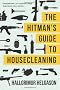 The Hitman's Guide to Housecleaning