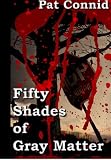 50 Shades of Gray Matter: Book 3 (The Swordsman Series)