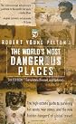 The World's Most Dangerous Place