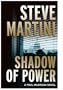 Shadow of Power: A Paul Madriani Novel -- First 1st Edition w/ Dust Jacket
