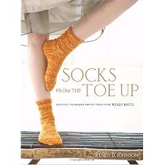 Socks from the Toe Up: Essential Techniques and Patterns from Wendy Knits