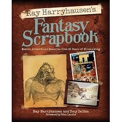 Ray Harryhausen's Fantasy Scrapbook: Models, Artwork and Memories from 65 Years of Filmmaking