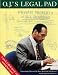 Book O.J.'s Legal Pad:: What Is Really Going On in O.J. Simpson's Mind?