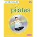 15-minute Everyday Pilates: Four 15-Minute Workouts: Get Real Results Anytime, Anywhere Four 15-minute Workouts (15 Minute Fitness)