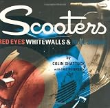 Scooters: Red Eyes, Whitewalls and Blue Smoke