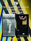 The Carnegie official history of Yorkshire County Cricket Club