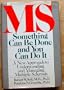 MS: Something Can Be Done and You Can Do It : A New Approach to Understanding and Managing Multiple Sclerosis