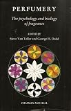 Perfumery : the psychology and biology of fragrance