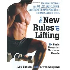 The New Rules of Lifting: Six Basic Moves for Maximum Muscle