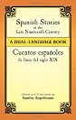 Spanish Stories of the Late Nineteenth Century: A Dual-Language Book