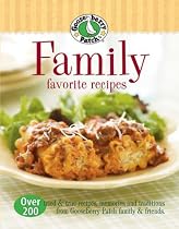 Gooseberry Patch: Family Favorite Recipes: Over 200 Tried and True Recipes, Memories and Traditions from Gooseberry Patch Family & Friends