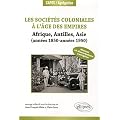 Les Soci�t�s Coloniales � l'Age des Empires Antilles Afrique Asie 1850-1950 Capes-Agreg Histoire G�ographie 2013