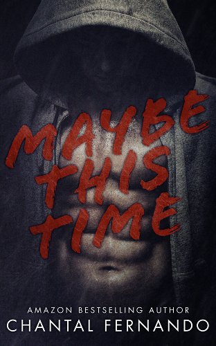 Maybe This Time by Chantal Fernando