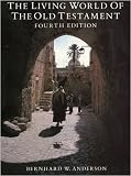 Cover of The Living World of the Old Testament by B. Anderson 0582025613