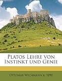 Platos Lehre von Instinkt und Genie (German Edition)